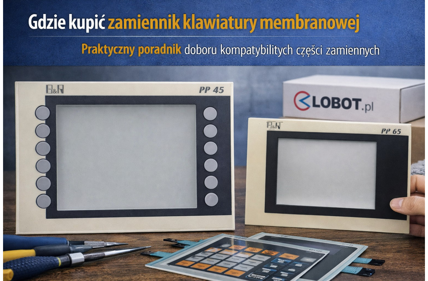 Gdzie kupić zamiennik klawiatury membranowej do panelu B&R? Praktyczny poradnik doboru części zamiennych z szybką dostawą 24 h.